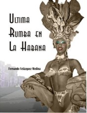 Ultima rumba en La Habana